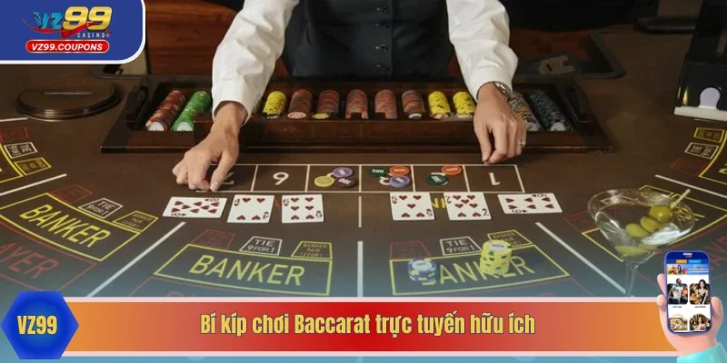 Chiến lược chơi Baccarat ôm thưởng bền vững