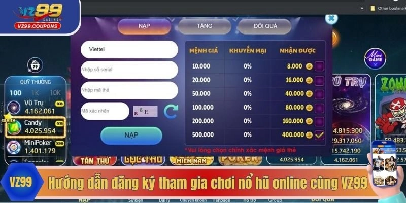 Hướng dẫn đăng ký tham gia chơi nổ hũ online cùng VZ99