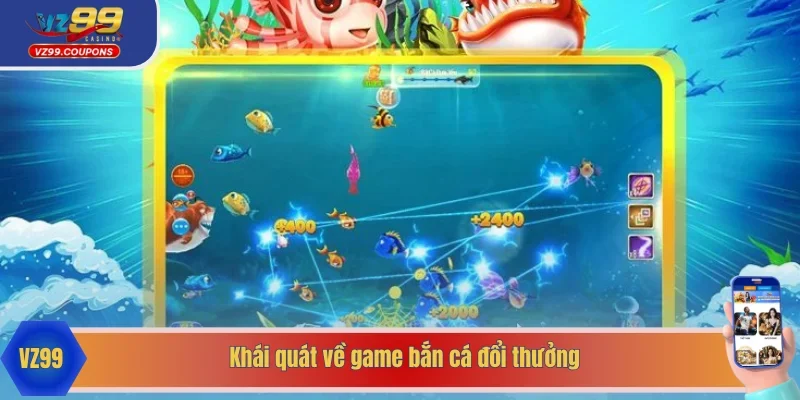 Sơ lược chung về trò chơi bắn cá đổi thưởng