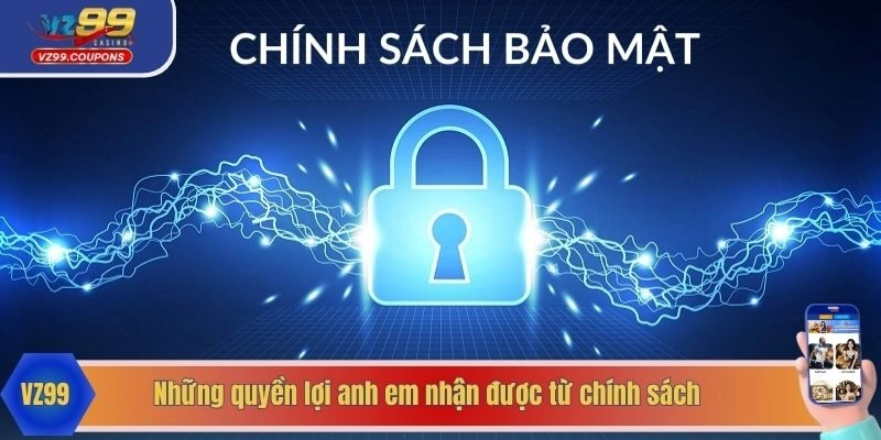 Những quyền lợi anh em nhận được từ chính sách